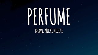 BHAVI x Nicki Nicole  PERFUME LetraLyrics [upl. by Dewhurst647]