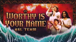 Worthy Is Your Name  ASL Team [upl. by Alarice61]