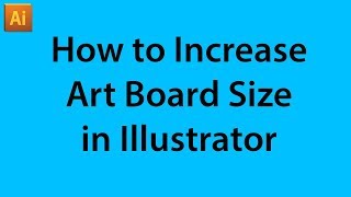 How to Increase Art Board Size in Illustrator in Hindi File size Increase [upl. by Annodal]