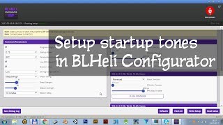 Setup startup tones in BLHeli Configutator [upl. by Dami]