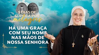 Há uma Graça com seu nome nas mãos de Nossa Senhora  Novena de Nossa Senhora das Graças  Hesed [upl. by Laehpar]