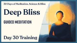 Day 30 Guided Flow State Meditation  10 Minutes  30 Days of Meditation Science amp Bliss [upl. by Akiv942]