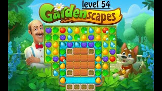 Gardenscapes Level 54  2020 No Boosters solution of Level 54 on Gardenscapes Hard Level [upl. by Rorrys]