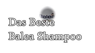 Das beste Balea Shampoo [upl. by Enohs]