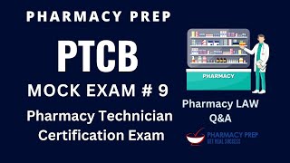 PTCB Pharmacy Technician Certification Exam PTCE MOCK EXAM 9 Pharmacy Law QampA NAPLEX FPGEE NCLEX [upl. by Perrin178]