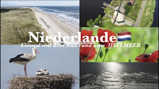 Niederlande 🇳🇱 Mit dem Fahrrad einmal rund um das IJsselmeer Doku [upl. by Goldarina]