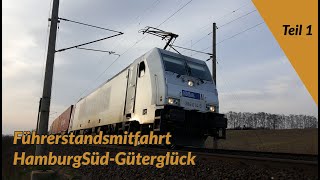 Führerstandsmitfahrt HamburgGüterglück Teil 1 [upl. by Qooraf]