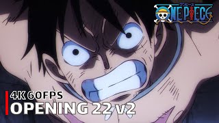 One Piece  Opening 22 v2 【OVER THE TOP】 4K 60FPS Creditless  CC [upl. by Solakcin111]