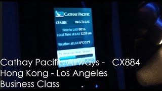 Cathay Pacific NEW Business class B777300ER Flight  CX884 HKG  LAX [upl. by Aelanej]