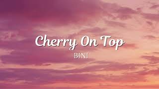 BINI  CHERRY ON TOP Lyrics [upl. by Nifares20]