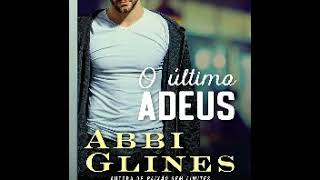 Audio livro de romance  O Ultimo Adeus Serie Rosemary Beach Vol 13 Abbi Glines [upl. by Ahsienod193]