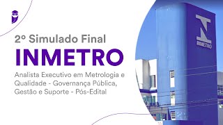 2º Simulado INMETRO – Analista Executivo em Metrologia e Qualidade – PósEdital  Correção [upl. by Merola]