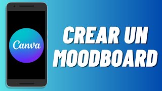 Cómo crear un moodboard en Canva [upl. by Anastasie573]