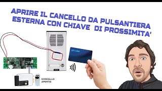 APRIRE IL CANCELLO DALL ESTERNO CON TAG RFID DALLA PULSANTIERA DEL CITOFONO [upl. by Amadis]