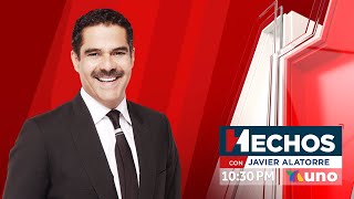 EN VIVO Hechos con Javier Alatorre 18 de Julio de 2024 [upl. by Arrim333]