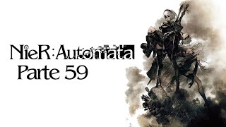 NierAutomata Parte 59 [upl. by Artinek]