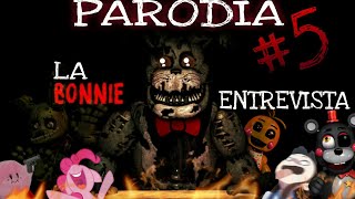 SFMUna Entrevista Con Bonnie PARODIA 5FANDUB LATINO UwU [upl. by Gnof]