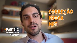 CORREÇÃO DA PROVA OBJETIVA MPT 2024  DIREITO DO TRABALHO  PROCURADORA DO TRABALHO  PARTE 2 [upl. by Wills430]