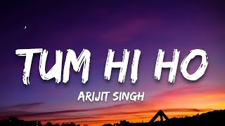 TUM HI HO  ARIJIT SINGH SLOWED  REVERB [upl. by Ag]