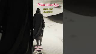 Ölüm Güzel Şey necipfazılkısakürek [upl. by Ashlan545]