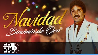 Navidad Binomio De Oro  Video [upl. by Prosperus]