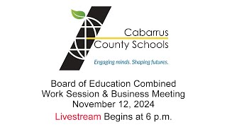 CCS Board of Education Combined Meeting  Livestream  Monday November 12 2024 [upl. by Zzabahs538]