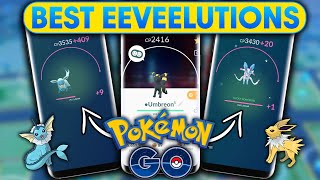 BEST EEVEELUTIONS in POKEMON GO STRONGEST EEVEELUTIONS TO POWERUP FOR RAIDS amp PVP [upl. by Naharba]