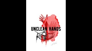 Unclean Hands Full Story [upl. by Culberson]