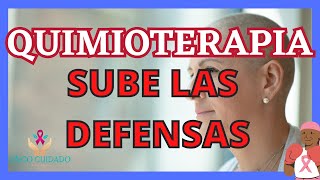 QUIMIOTERAPIA SUBE LAS DEFENSAS [upl. by Annaid276]