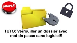 Comment verrouiller un dossier avec mot de passe [upl. by Tennes]