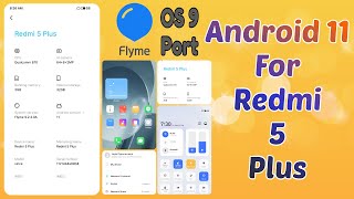 Meizu Flyme 9 OS Android 11 for Redmi 5 Plus is Here  vince  RedBlue [upl. by Krisha]