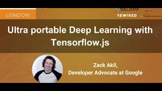 TensorFlow London Ultra portable Deep Learning with Tensorflowjs [upl. by Ellak364]