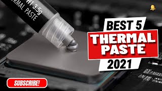 BEST 5 Thermal Paste of 2021  Arctic Silver 5  Thermal Grizzly  Noctua  ARCTIC MX4 [upl. by Trinity]