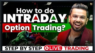 How to do Intraday Option Buying amp Option Selling  Step by Step Option Trading Live Demo [upl. by Enecnarf959]