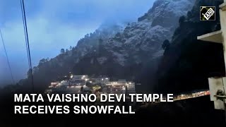 JampK Mata Vaishno Devi Temple in Katra receives fresh snowfall  VaishnoDevi Katra Snowfall [upl. by Eilerua56]