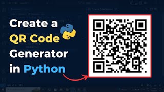 StepbyStep Guide QR Code Generator in Python [upl. by Grew22]