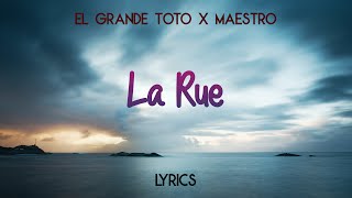 ElGrandeToto  La Rue ft Maestro Lyrics [upl. by Hausmann]