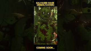 Salvaged Rage RemixCover Coming Soon fnaf remix fnafmusic cover williamafton springtrap [upl. by Etteluap]