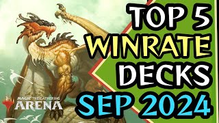 TOP 5 WINRATE DECKS FOR MIDSEPTEMBER 2024  MTG Arena  Standard  Bloomburrow [upl. by Jerrold]