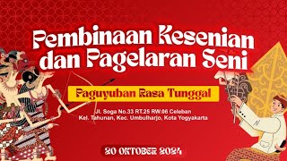 PEMBINAAN KESENIAN DAN PAGELARAN SENI  PAGUYUBAN RASA TUNGGAL CELEBAN YOGYAKARTA [upl. by Warfeld500]