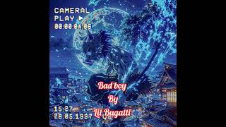 Lil Bugatti Bad boy official audio [upl. by Schuyler]