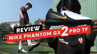 REVIEW NIKE PHANTOM GX 2 PRO TF  Thanh Hùng Futsal  Giày Bóng Đá Chính Hãng [upl. by Danie]