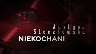 Justyna Steczkowska  Niekochani Official Audio [upl. by Kleinstein]