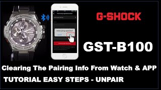 GSTB100 GShock Module 5513 Clear Pairing Information from Watch amp Application  Unpair  TUTORIAL [upl. by Nallid]