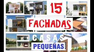 ☀15 FACHADAS BONITAS de CASAS PEQUEÑAS  FACHADAS BONITAS y sencillas [upl. by Dhu77]