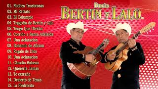 Dueto Bertin y Lalo  Corridos y Rancheras  15 Corridos Puros [upl. by Anoid]