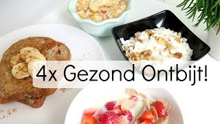 4 Recepten voor een Gezond Ontbijt  oa Havermout uit de Oven [upl. by Nettie]