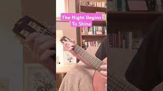 The Night Begins To Shine  Fingerstyle Guitar [upl. by Nikolas]