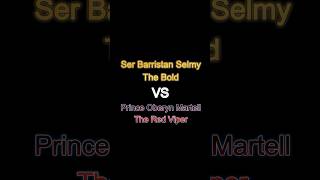 Barristan Selmy VS Oberyn Martell got gameofthrones vs duel shortsvideo shorts [upl. by Dleifrag105]