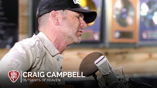 Craig Campbell  Outskirts of Heaven Acoustic  The George Jones Sessions [upl. by Secor]